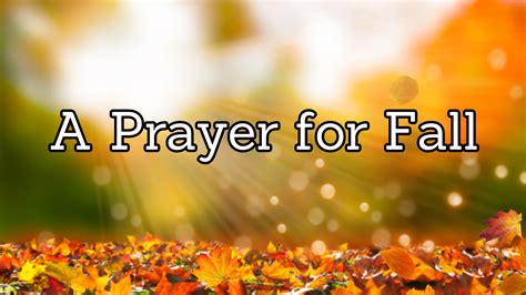 A Prayer for Fall - Video