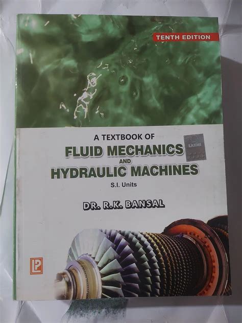 Fluid Mechanics And Hydraulic Machines Dr R K Bansal Books