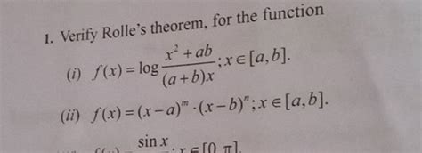 Verify Rolle S Theorem For The Function I F X Log A B Xx Ab X A