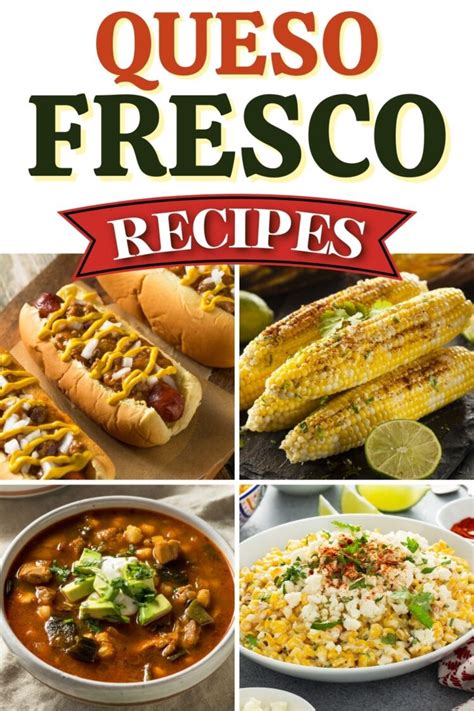 20 Queso Fresco Recipes (+ Mexican Cheese Dishes) - Insanely Good