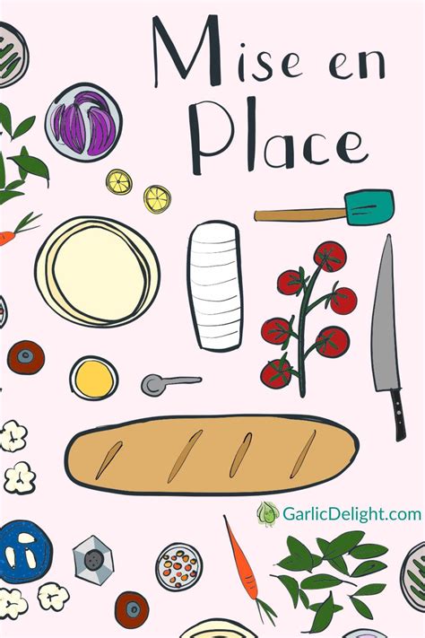 How Mise En Place Optimizes Your Cooking And Your Life Mise En Place