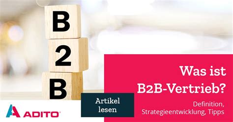 B B Vertrieb Definition Strategie Und Beispiele Adito Blog