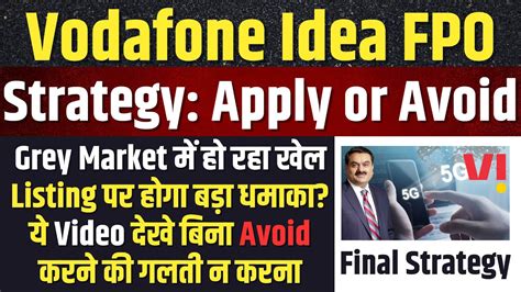 STRATEGYVodafone Idea FPO Apply Or Avoid Vodafone Idea FPO Latest