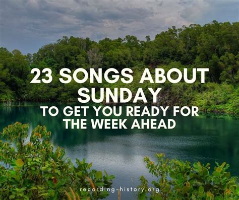 23 Songs About Sunday To Get You Ready For The Week Ahead