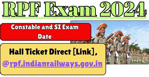 RPF Exam 2024 Check Out Constable And SI Exam Date Hall Ticket Direct