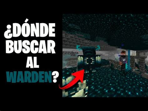 La Mejor Forma De Encontrar El Warden En Minecraft Youtube