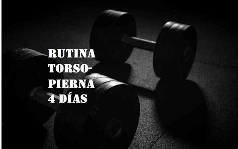 Rutina torso pierna 4 días PDF Nutri4train