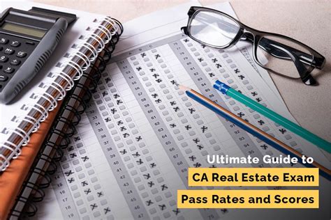 Ultimate Guide To CA Real Estate Exam Pass Rates And Scores