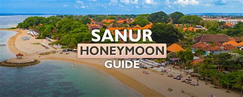 The Complete Sanur (Bali) Honeymoon Guide 2025