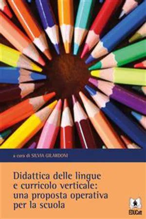 Pdf Didattica Delle Lingue E Curricolo Verticale Una Proposta