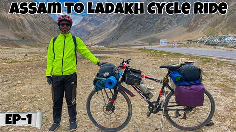 Assam To Ladakh Cycle Ride Ep Zoji La To Dras Youtube