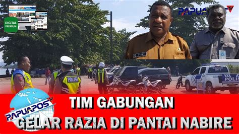 Tim Gabungan Gelar Razia Di Pantai Nabire Youtube