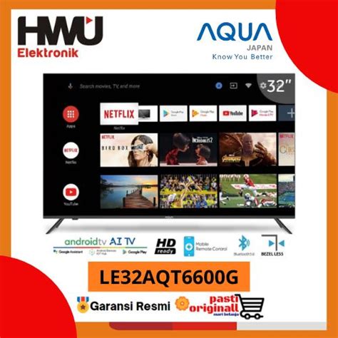 Jual AQUA LED TV 32 Inch HD Ready ANDROID LE32AQT6600G Shopee Indonesia