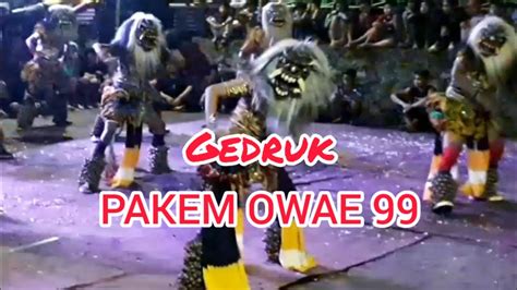 Buto Gedruk PAKEM OWAE 99 Gondang Sari Gubuk Boyolali YouTube