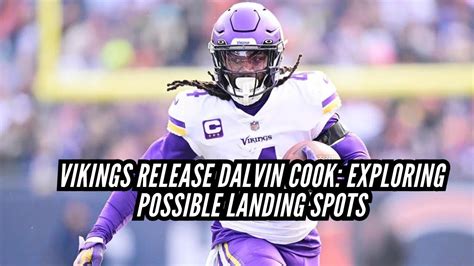 Vikings Release Dalvin Cook Exploring Possible Landing Spots YouTube