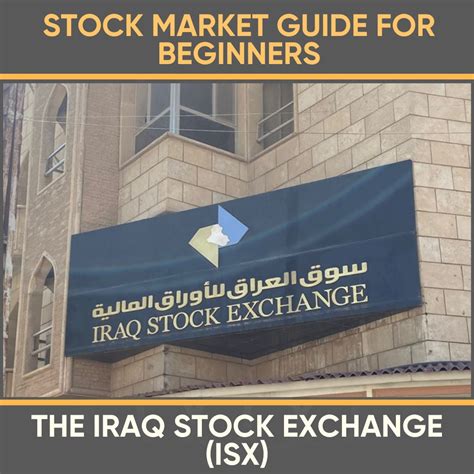 Stock Market Guide For Beginners The Iraq Stock Exchange Isx