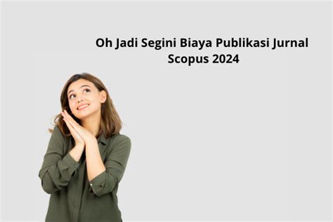 Biaya Publikasi Jurnal Scopus Di Indonesia Riviera Blog