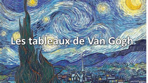 Les plus beaux tableaux de Van Gogh Grands Maîtres de la peinture