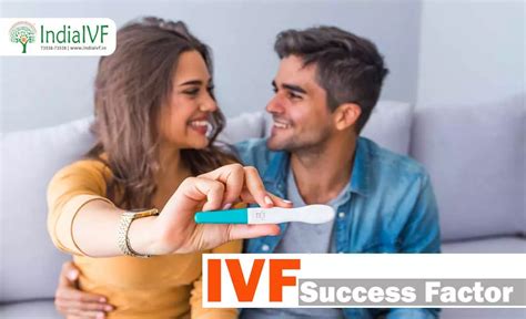 Important Key Factors For Increased IVF Success Rate