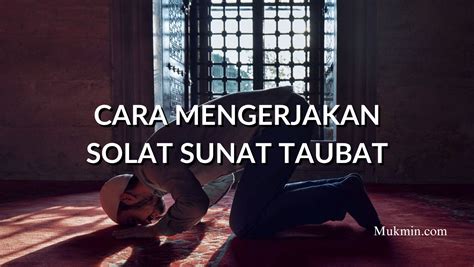 solat taubat panduan solat sunat doa  bacaan mukminmy
