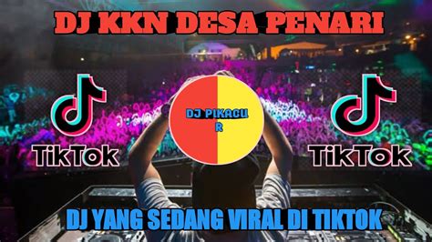 DJ KKN DESA PENARI SLOW BASS REMIX VIRAL TIKTOK 2022 YouTube