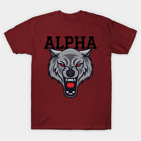 Alpha Wolf Wolf T Shirt Teepublic