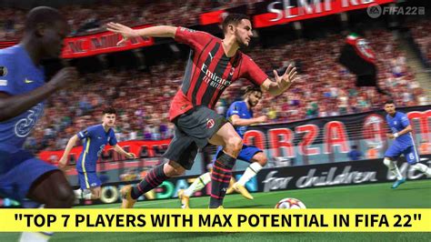 Top Players With Maximum Potentials In Career Mode Of Fifa