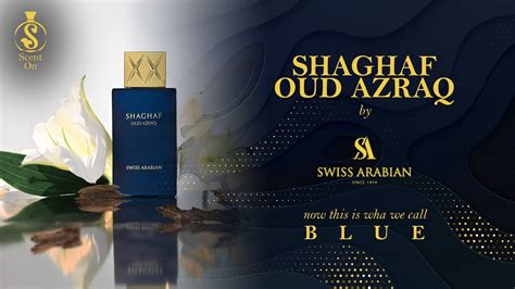 Shaghaf Oud Azraq By Swiss Arabian A True Blue Oud Perfume 💙 Youtube