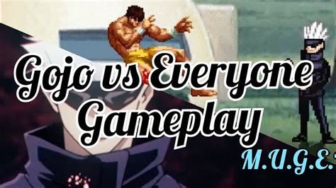 Gojo Vs Everyone M U G E N Gameplay YouTube