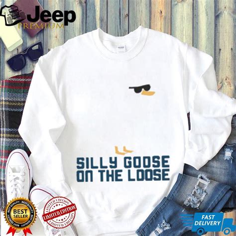 Silly Goose On The Loose Shirt Teejeep