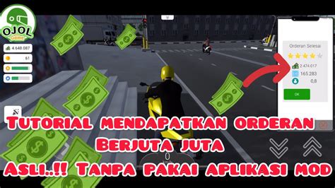 OJOL THE GAME GARANSI 100 BERHASIL CARA DAPAT ORDERAN LEBIH DARI 1