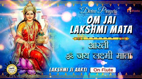 Lakshmi Ji Aart Om Jai Lakshmi Mata Instrumental On Flute With Hindi And English Lyrics