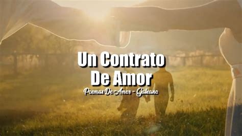 Un Contrato De Amor Poemas De Amor Youtube