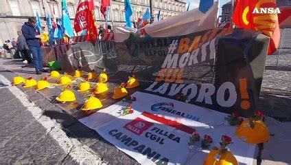 Morti Sul Lavoro A Napoli Presidio Di Cgil E Uil In Piazza Plebiscito