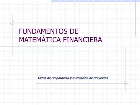 Ppt Fundamentos De Matem Tica Financiera Powerpoint Presentation