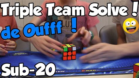 Triple Team Solve Sub 20 à The Cube Project Youtube