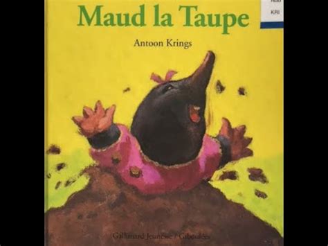 Maud La Taupe Antoon Krings Youtube