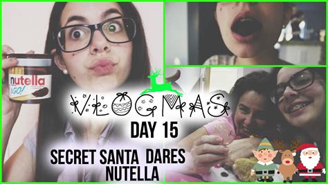 Vlogmas Day Secret Santa Dares Nutella Youtube