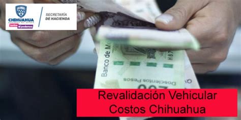 Costos 2025 Revalidación Vehicular Chihuahua