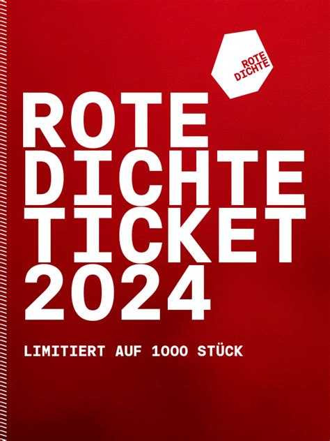 ROTE DICHTE TICKET 2024 Rote Dichte