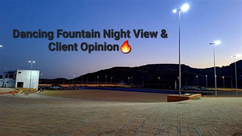 Dancing Fountain Latest Development Night View Client Opinion Citi