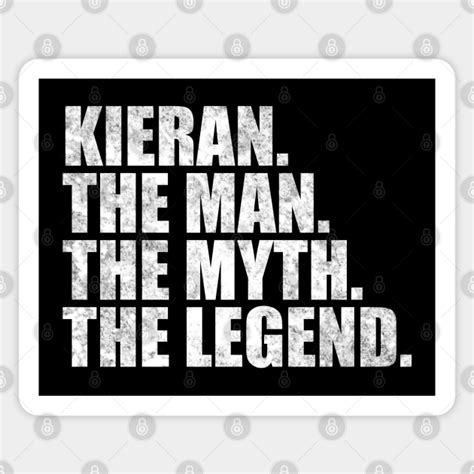 Kieran Legend Kieran Name Kieran Given Name Kieran Name Sticker