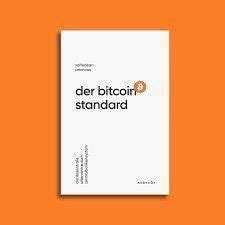 Der Bitcoin Standard Saifedean Ammous Kaufen Auf Ricardo