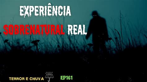 Historias de terror ao som de chuva Episódio 161 Experiência