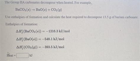 Solved The Group Iia Carbonates Decompose When Heated For Chegg