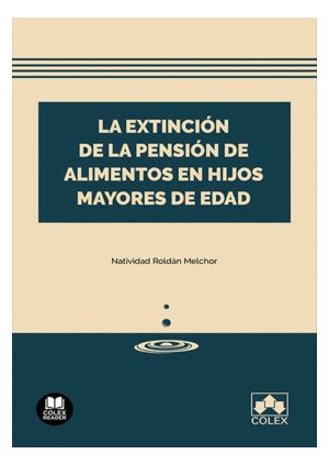 La Extinci N De La Pensi N De Alimentos En Hijos Mayores De Edad