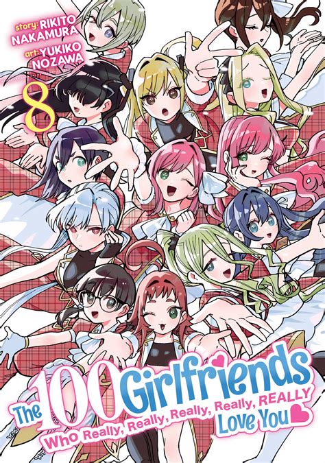 The 100 Girlfriends Who Really Really Really Really Really Love You Vol 8 By Rikito