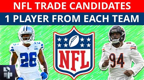 Nfl Trade Rumors 1 Nfl Trade Candidate From Each Team In 2022