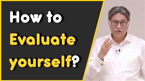 How To Evaluate Yourself Youtube