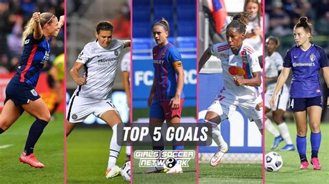 Top 5 Goals: Women's Soccer Potpourri - Girls Soccer Network